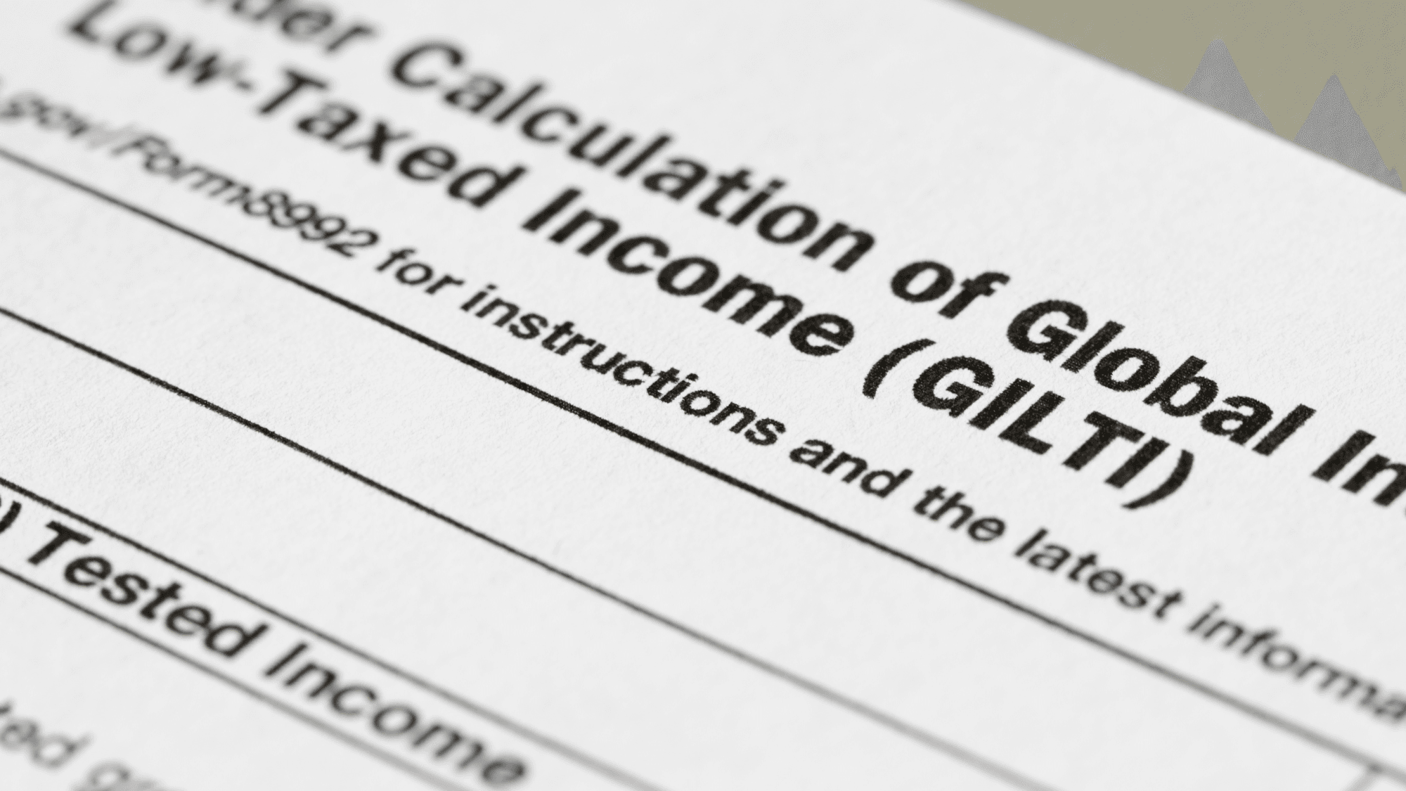 GILTI and FDII: Structuring Multinational Businesses
